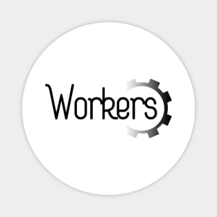 Workers 02 Magnet